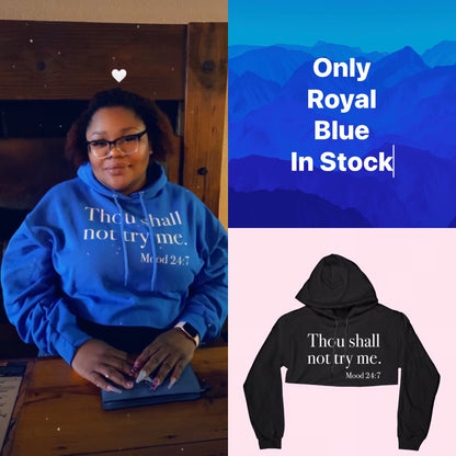'Thou shall not try me" Cropped Hoodie- Blue (HP)